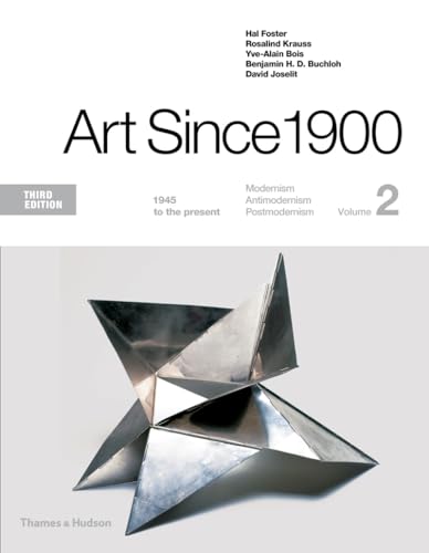 Art Since 1900: 1945 to the Present: Modernism, Antimodernism, Postmodernism (2)
